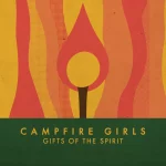 Sheologie, Campfire Girls 2020