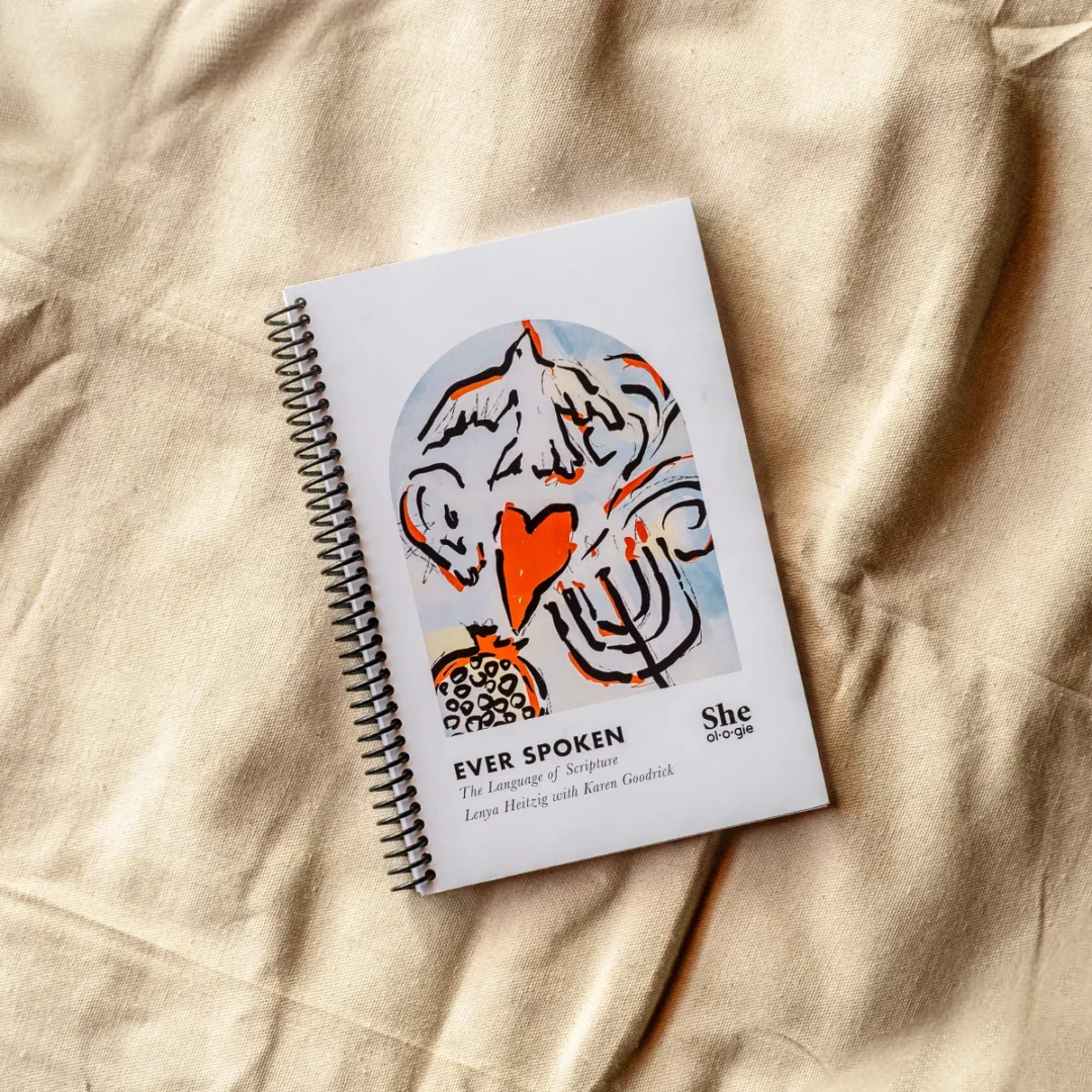 Sheologie Workbook: Ever Spoken by Lenya Heitzig and Karen Goodrick